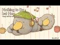 Nothing To Do But Nap Cozy Lofi For Calm Rest Sleep 2 Hours