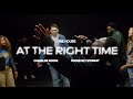 At The Right Time