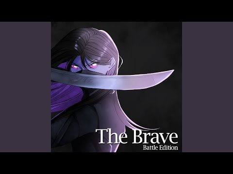 The Brave (Battle Edition)