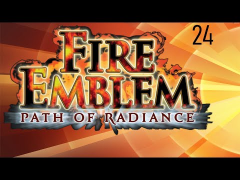 Fire Emblem: Path of Radiance Draft - Pt 24