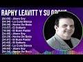Raphy Leavitt Y Su Orquesta “La Selecta” 2024 MIX Las Mejores Canciones - Jibaro Soy, La Cuna Bl...