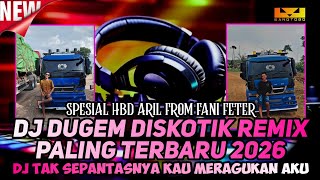 Download lagu DJ DUGEM DISKOTIK REMIX TERBARU 2026‼️DJ SIAPA YANG PALING CINTA ❗ SPESIAL HBD ARIL FROM FANI FETER mp3