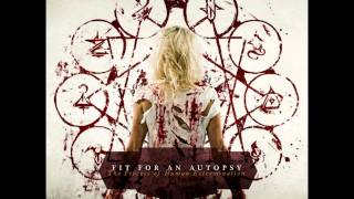 Fit For An Autopsy - The False Prophet [New Song 2011]