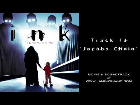 INK Complete Soundtrack - 13 Jacobs Chain