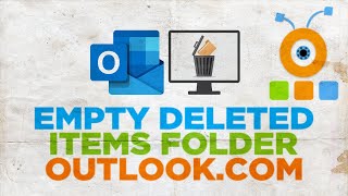 How to Empty Deleted Items Folder in Outlook.com