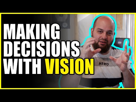 Making Decisions With VISION with Matt Weiss