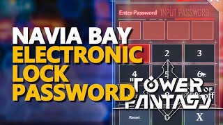 Navia Bay Electronic Lock Password Tower of Fantasy
