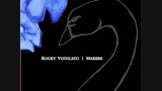 Rocky Votolato - She Was Only In It For the Rain