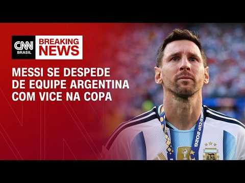 Copa do Mundo: Argentina fica com vice-campeonato em possível adeus de Messi | AGORA CNN