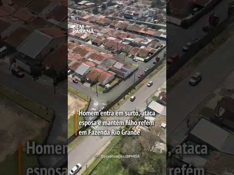 🚁 Um homem fez o próprio filho, uma criança de dois anos, de refém em Fazenda Rio Grande.