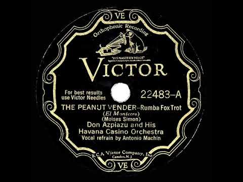 1931 HITS ARCHIVE: The Peanut Vendor - Don Azpiazu (Antonio Machin, vocal)