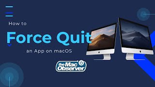 How to Force Quit an App on macOS