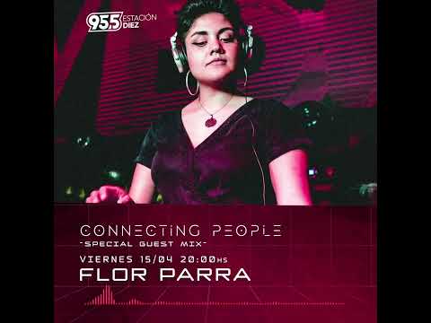 Flor Parra - Connecting People (Special Guest)