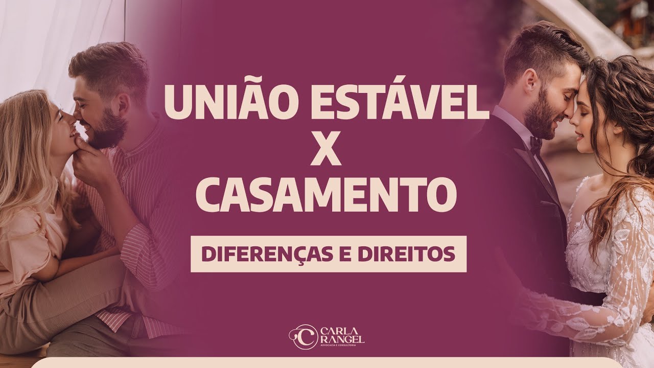 União Estável x Casamento  - Entenda as Diferenças e Direitos de forma clara e fácil.