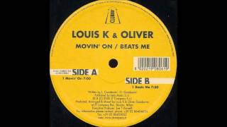 Louis K & Oliver - Beats Me