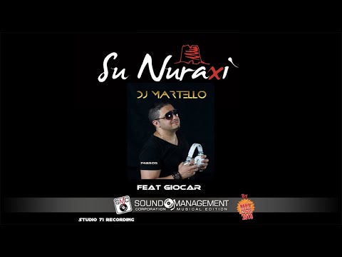 DJ MARTELLO feat GioCar - Su Nuraxi (HIT MANIA ESTATE 2018)
