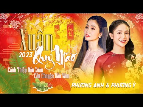 Cánh Thiệp Đầu Xuân, Câu Chuyện Đầu Năm | Nhạc Xuân, Nhạc Tết Hay Nhất 2023 | Phương Anh & Phương Ý