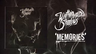 Memories Music Video