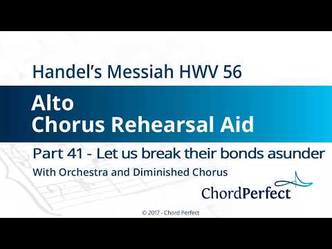 Handel's Messiah Part 41 - Let us break their bonds asunder - Alto Chorus Rehearsal Aid