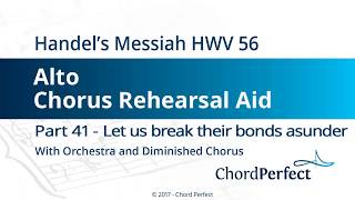 Handel's Messiah Part 41 - Let us break their bonds asunder - Alto Chorus Rehearsal Aid