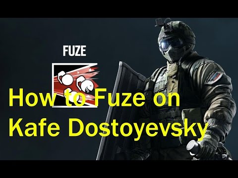 Rainbow Six SIege - How to Fuze on Kafe Dostoyevsky