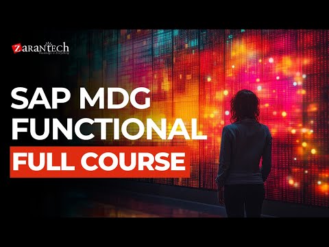 SAP MDG Functional Full Course | ZaranTech