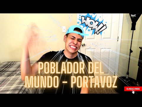 PRIMERA VEZ REACCIONANDO A PORTAVOZ// POBLADOR DEL MUNDO 🌎 🌍*REACTION*