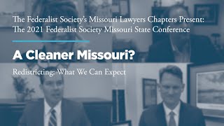 Click to play: Panel II: A Cleaner Missouri? Redistricting: What We Can Expect