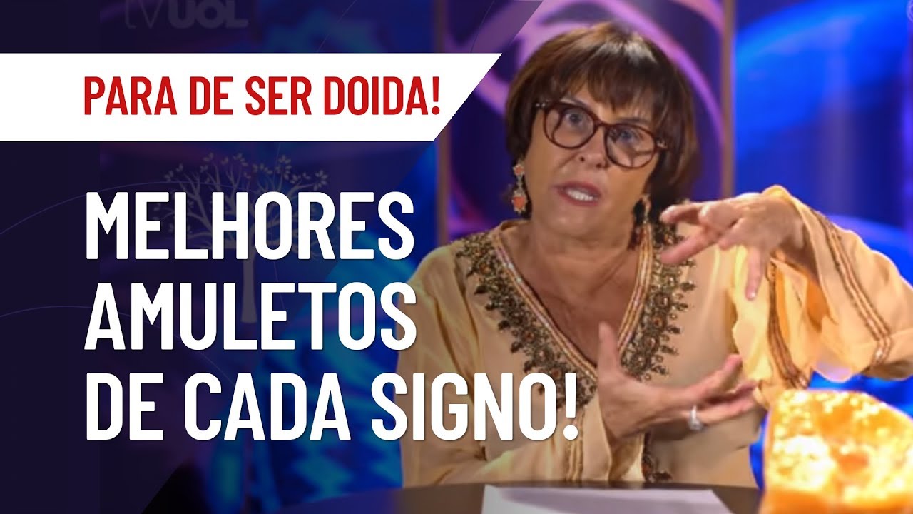 MÁRCIA FERNANDES - O AMULETO DE CADA SIGNO | PARA DE SER DOIDA!