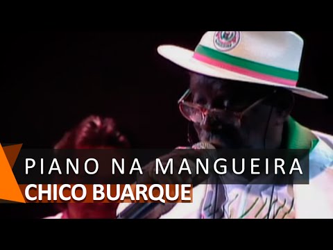 Chico Buarque: Piano Na Mangueira (DVD Estação Derradeira)