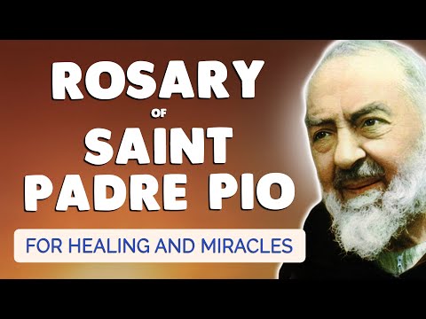 🙏 POWERFUL ROSARY with PADRE PIO 🙏 Prayer For HEALING and MIRACLES