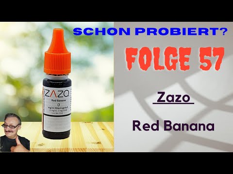Schon Probiert ? Folge 57: Zazo Red Banana | Wie schmeckt das günstige Liquid?
