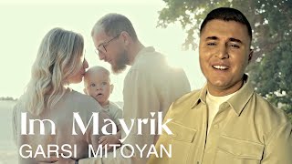 Garsi Mitoyan - Im Mayrik (2022)