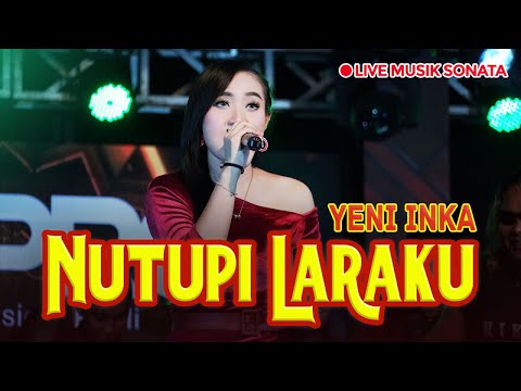 Yeni Inka - Nutupi Laraku  [ Official Live Music Sonata ]
