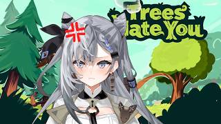 【Trees Hate You】ragebait