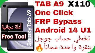 TAB A9 (X110) FRP UNLOCK - FREE TOOL - Android 14 | تخطي حساب جوجل تاب A9 بأداة مجانية أندرويد 14