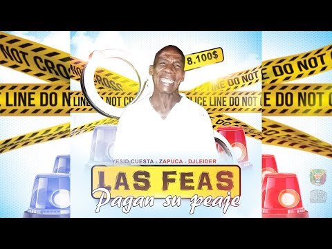 LAS FEAS PAGAN SU PEAJE BY : ZAPUCA