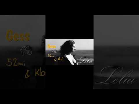 Gess ft. 52oni & KlodianKodra - Lelia (N•A•EDITZZ)(Speed Up)