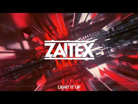 Zaitex - Light It Up