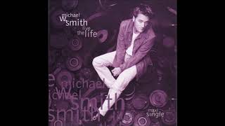 Michael W. Smith - Live The Life (Acoustic Remix)
