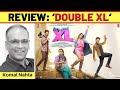 ‘Double XL’ review