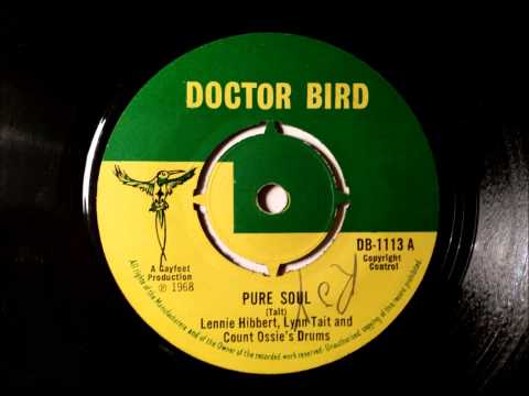 Lennie Hibbert Lynn Tait and Count Ossies Drums - Pure Soul - Doctor Bird