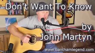 Don't Want To Know by John Martyn - Bantham Legend cover