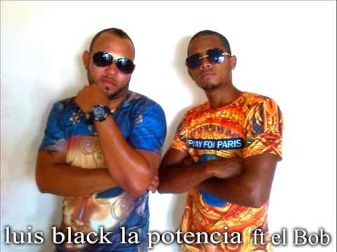 Luis Black La Potencia ft el Bob solo dime que si 2015