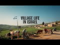 ISRAEL Village Rural Life Documentary In English اِسرائیل کے گاؤں کی زِندگی Vi