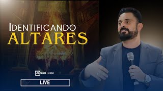 IDENTIFICANDO ALTARES - PR.AGNALDO FELIPE SILVA
