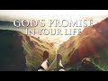 GOD'S PROMISES // BUILD YOUR FAITH //STRENGTH IN JESUS // 3 HOURS