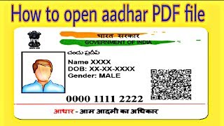 How to open aadhar PDF file | how to show aadhar card