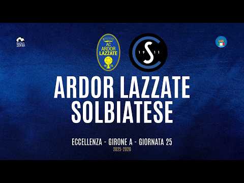 [HIGHLIGHTS] Eccellenza Girone A 25/26 | Giornata 25 | Ardor Lazzate - Solbiatese