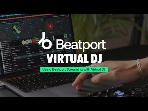 Beatport Streaming x VirtualDJ Integration Walkthrough